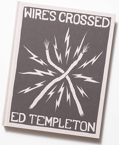 Wires Crossed Book by Ed Templeton